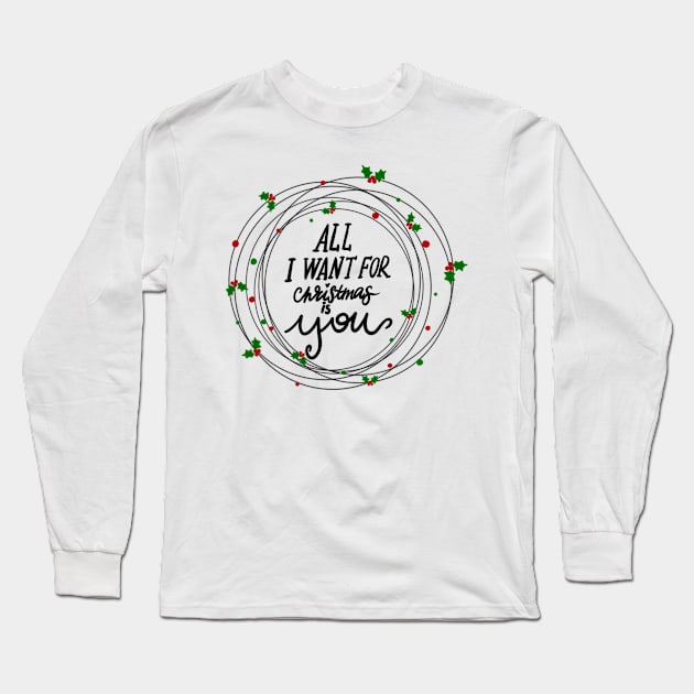 For Christmas I only love you Long Sleeve T-Shirt by Iblue